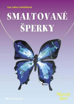 Smaltované šperky (Eva Julius Lněničková)