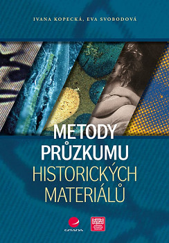 Metódy prieskumu historických materiálov (Ivana Kopecká, Eva Svobodová)