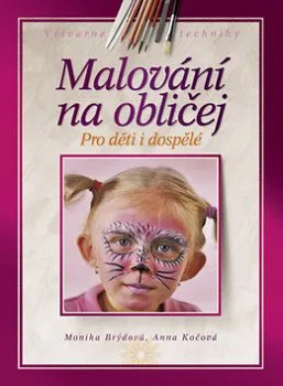 Maľovanie na tvár (Monika Brýdová, Anna Kočová)